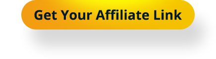 Get Your Affiliate Link now